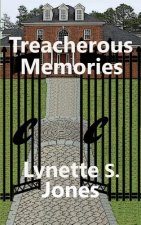 Treacherous Memories