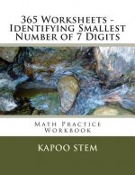 365 Worksheets - Identifying Smallest Number of 7 Digits: Math Practice Workbook