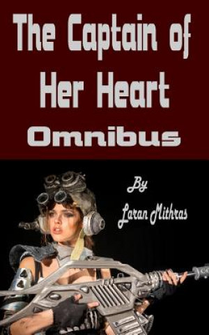 The Captain of Her Heart: Omnibus