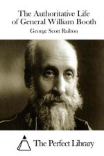 The Authoritative Life of General William Booth