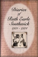 Diaries of Ruth Earle Southwick: 1921-1924