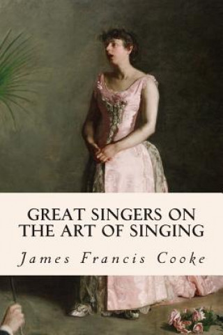 Great Singers on the Art of Singing