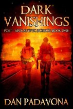 Dark Vanishings: Post-Apocalyptic Horror: Book 1