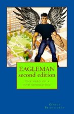 EAGLEMAN second edition: The hero of a new generation