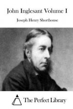 John Inglesant Volume I