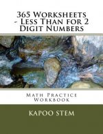 365 Worksheets - Less Than for 2 Digit Numbers: Math Practice Workbook