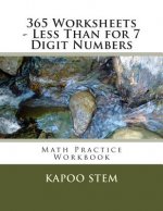 365 Worksheets - Less Than for 7 Digit Numbers: Math Practice Workbook