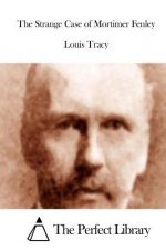The Strange Case of Mortimer Fenley