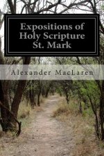 Expositions of Holy Scripture St. Mark