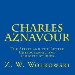 Charles Aznavour: The Spirit and the Letter - Chirographic and semiotic studies