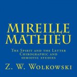 Mireille Mathieu: The Spirit and the Letter - Chirographic and semiotic studies