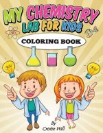 My Chemistry Lab for Kids: Coloring Book