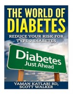 The World Of Diabetes: Reduce Your Risk For Type 2 Diabetes