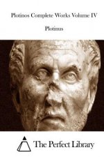 Plotinos Complete Works Volume IV