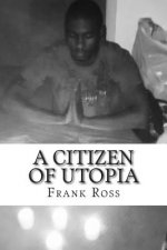 A Citizen Of Utopia: .1