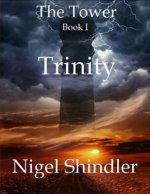 Trinity: The Tower: Book I