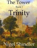 Trinity: The Tower: Book I