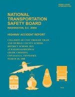 Highway Accident Report: Collision of CSXT Freight Train and Murray County School District School Bus at Railroad/Highway Grade Crossing Conasa