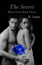 The Secret: Blood Vows Book Three