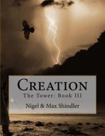 Creation: The Tower: Book III