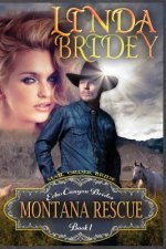 Mail Order Bride - Montana Rescue: Clean Historical Cowboy Romance Novel