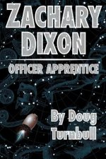 Zachary Dixon: Officer Apprentice