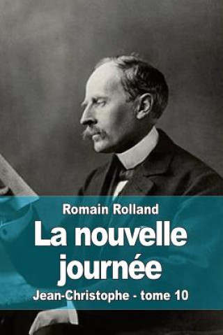 La nouvelle journée: Jean-Christophe - tome 10