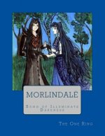 Morlindale: Song of Illuminate Darkness