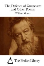 The Defence of Guenevere and Other Poems