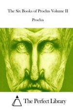 The Six Books of Proclus Volume II