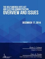 The Help America Vote Act and Election Administration: Overview and Issues