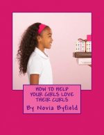 How to Help Your Girls Love Their Curls