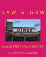 Valuable FREE Advice ! ( BOOK 28 ): New S U R V i V A L Information