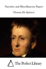 Narrative and Miscellaneous Papers