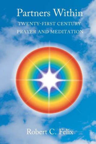 Partners Within: Twenty-First Century Prayer and Meditation