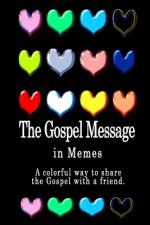 The Gospel Message: A Book of Colorful Memes