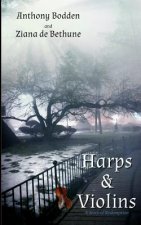 Harps & Violins: A Story of Redemption