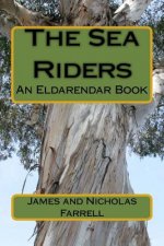 The Sea Riders: An Eldarendar Book