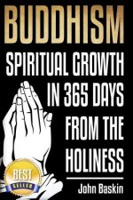Buddhism: Spiritual Growth in 365 from The Holiness