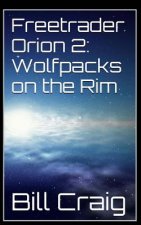 Freetrader Orion 2: Wolfpacks on the Rim