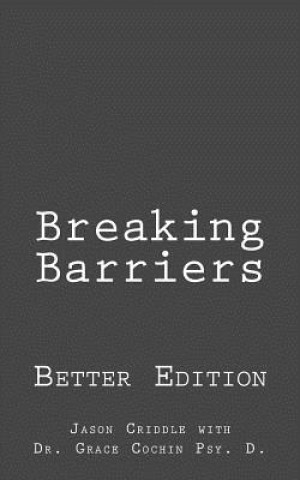 Breaking Barriers: Better Edition