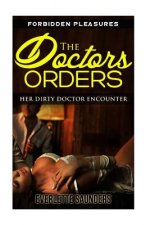 The Doctors Orders: Her Dirty Doctor Encounter
