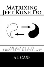 Matrixing Jeet Kune Do