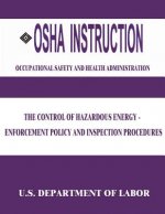 OSHA Instruction: The Control of Hazardous Energy - Enforcement Policy and Inspection Procedures