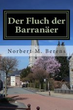 Der Fluch der Barranaeer: Ein Politthriller