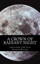 A Crown of Radiant Night