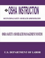 OSHA Instruction: OSHA Safety and Health Management System