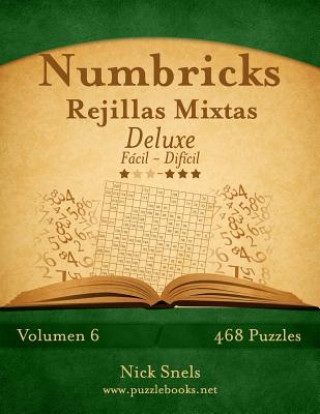 Numbricks Rejillas Mixtas Deluxe - De Facil a Dificil - Volumen 6 - 474 Puzzles
