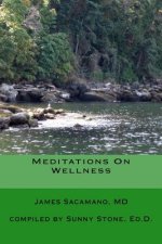Meditations On Wellness: Coming Back To Wholeness