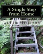A Single Step from Home: In the Middle of Everwhere